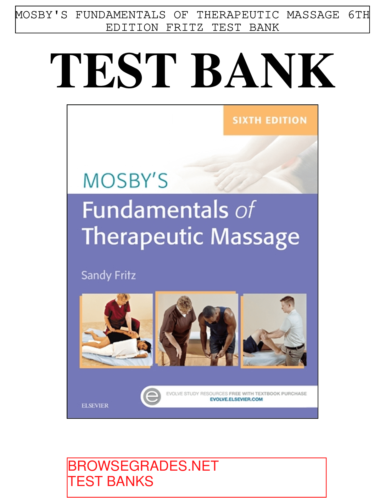TEST BANK for Mosbys Fundamentals of Therapeutic Massage 6th Edition by Fritz.